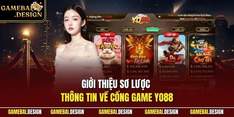 YO88| Chinh Phục Cổng Game Bài Đổi Thưởng Đỉnh Nhất 2026 2 Giới thiệu sơ lược thông tin về cổng game YO88