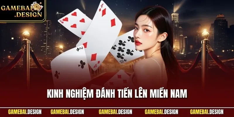 Kinh Nghiệm Đánh Tiến Lên Miền Nam - Top Mẹo Hay Nhất 2026 1 Kinh nghiệm đánh Tiến Lên Miền Nam